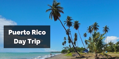 Puerto Rico Day Trip